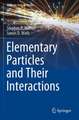 Elementary Particles and Their Interactions