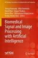 Biomedical Signal and Image Processing with Artificial Intelligence