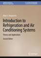 Introduction to Refrigeration and Air Conditioning Systems: Theory and Applications