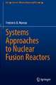 Systems Approaches to Nuclear Fusion Reactors