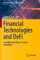 Financial Technologies and DeFi: A Revisit to the Digital Finance Revolution