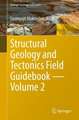 Structural Geology and Tectonics Field Guidebook—Volume 2