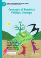 Contours of Feminist Political Ecology