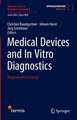 Medical Devices and In Vitro Diagnostics: Requirements in Europe