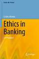 Ethics in Banking: Is It Possible?