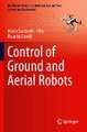 Control of Ground and Aerial Robots