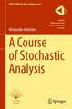 A Course of Stochastic Analysis