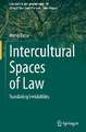 Intercultural Spaces of Law: Translating Invisibilities