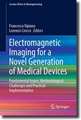 Electromagnetic Imaging for a Novel Generation of Medical Devices: Fundamental Issues, Methodological Challenges and Practical Implementation