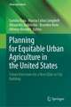 Planning for Equitable Urban Agriculture in the United States: Future Directions for a New Ethic in City Building