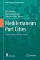 Mediterranean Port Cities: Connectivity in Modern Times