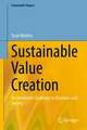 Sustainable Value Creation: An Inevitable Challenge to Business and Society