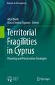 Territorial Fragilities in Cyprus: Planning and Preservation Strategies