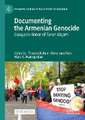 Documenting the Armenian Genocide: Essays in Honor of Taner Akçam