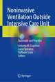 Noninvasive Ventilation Outside Intensive Care Unit: Rationale and Practice