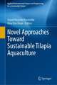 Novel Approaches Toward Sustainable Tilapia Aquaculture