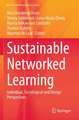 Sustainable Networked Learning