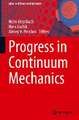 Progress in Continuum Mechanics