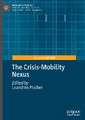 The Crisis-Mobility Nexus