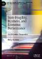 State Fragility, Business, and Economic Performance: An Ethiopian Perspective