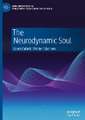 The Neurodynamic Soul