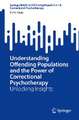 Understanding Offending Populations and the Power of Correctional Psychotherapy: Unlocking Insights