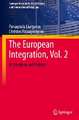 The European Integration, Vol. 2: Institutions and Policies