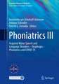 Phoniatrics III: Acquired Motor Speech and Language Disorders – Dysphagia – Phoniatrics and COVID-19