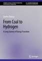 From Coal to Hydrogen: A Long Journey of Energy Transition