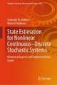 State Estimation for Nonlinear Continuous–Discrete Stochastic Systems: Numerical Aspects and Implementation Issues