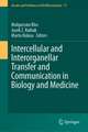 Intercellular and Interorganellar Transfer and Communication in Biology and Medicine