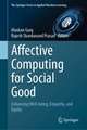 Affective Computing for Social Good: Enhancing Well-being, Empathy, and Equity