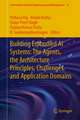 Building Embodied AI Systems: The Agents, the Architecture Principles, Challenges, and Application Domains