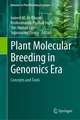 Plant Molecular Breeding in Genomics Era: Concepts and Tools