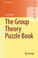 The Group Theory Puzzle Book