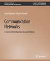 Communication Networks: A Concise Introduction, Second Edition