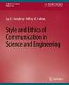 Style and Ethics of Communication in Science and Engineering