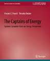 The Captains of Energy: Systems Dynamics from an Energy Perspective