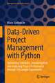 Data-Driven Project Management with Python