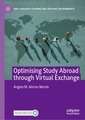 Optimising Study Abroad through Virtual Exchange
