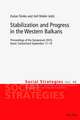 Stabilization and Progress in the Western Balkans