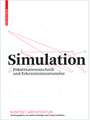 Simulation: Präsentationstechnik und Erkenntnisinstrument