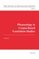 Phraseology in Corpus-Based Translation Studies