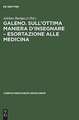 Galeno. Sull'ottima maniera d'insegnare esortazione alle medicina