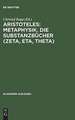 Aristoteles: Metaphysik. Die Substanzbücher (Zeta, Eta, Theta): Die Substanzbücher (Zeta, Eta, Theta)