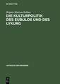 Die Kulturpolitik des Eubulos und des Lykurg: Die Denkmäler- und Bauprojekte in Athen zwischen 355 und 322 v. Chr.