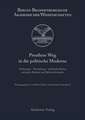 Preußens Weg in die politische Moderne: Verfassung - Verwaltung - politische Kultur zwischen Reform und Reformblockade