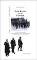 Vom König zum Führer: Sozialer Niedergang und politische Radikalisierung im deutschen Adel zwischen Kaiserreich und NS-Staat