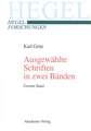 Ausgewählte Schriften in zwei Bänden. Mit einer biographischen und werkanalytischen Einführung: Herausgegeben von Manuela Köppe