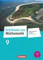 Schlüssel zur Mathematik 9. Schuljahr. Schülerbuch Differenzierende Ausgabe Niedersachsen